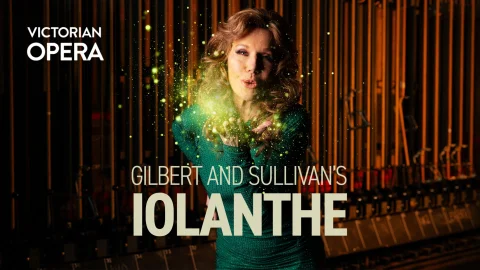 Victorian Opera - Iolanthe at Palais Theatre