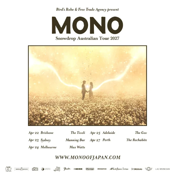MONO "Snowdrop" Australian Tour 2027 at The Rechabite