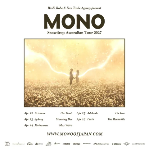 MONO "Snowdrop" Australian Tour 2027 at The Rechabite