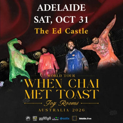 When Chai Met Toast - Joy Rooms Tour - Australia 2026 at The Ed Castle