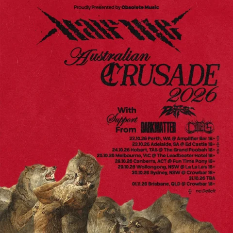 Half Me "Crusade" Australian Tour w/ Deficit // Darkmatter // Cultists at La La La's