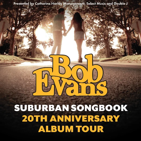 Bob Evans - Suburban Songbook 20th Anniversary Tour at Lion Arts Factory