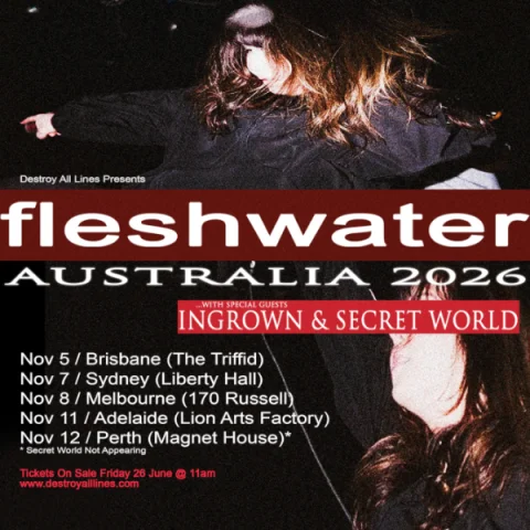 Fleshwater Australian Tour 2026 at 170 Russell