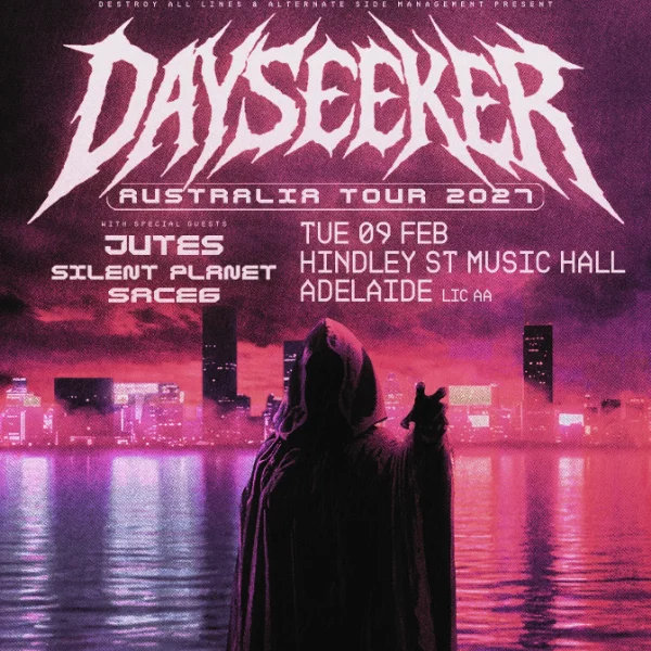Dayseeker 'Creature In The Black Night' Australian tour 2027 at Hindley St Music Hall