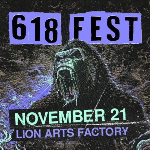 618 FEST at Lion Arts Factory