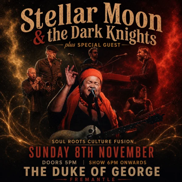 Stellar Moon & the Dark Knights supported by Marni Dascha at The Duke of George