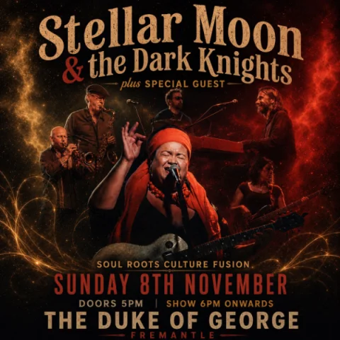 Stellar Moon & the Dark Knights supported by Marni Dascha at The Duke of George