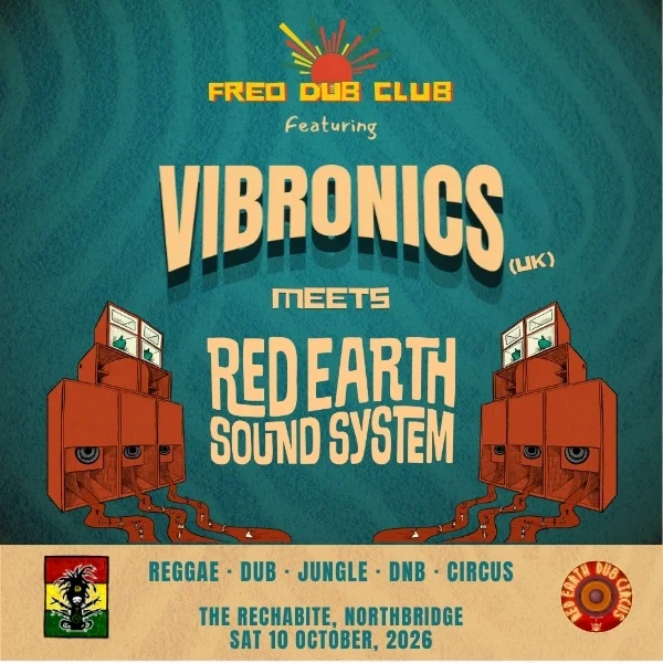 Freo Dub Club: Vibronics (UK) Meets Red Earth at The Rechabite