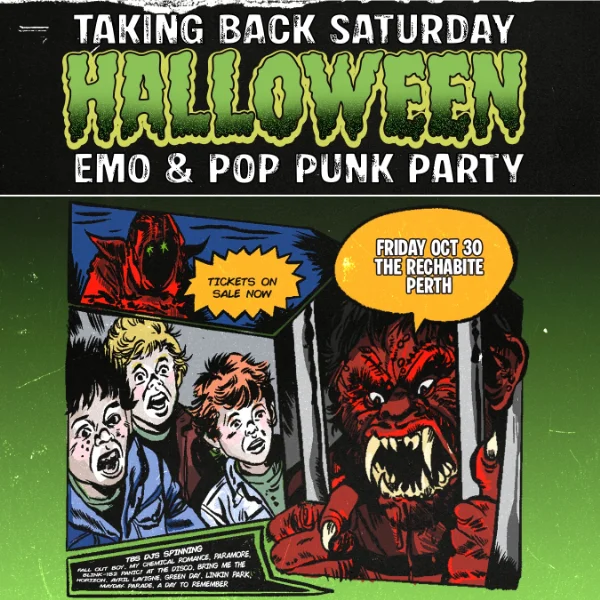 Taking Back Saturday Halloween: Emo & Pop Punk Party - Perth at The Rechabite