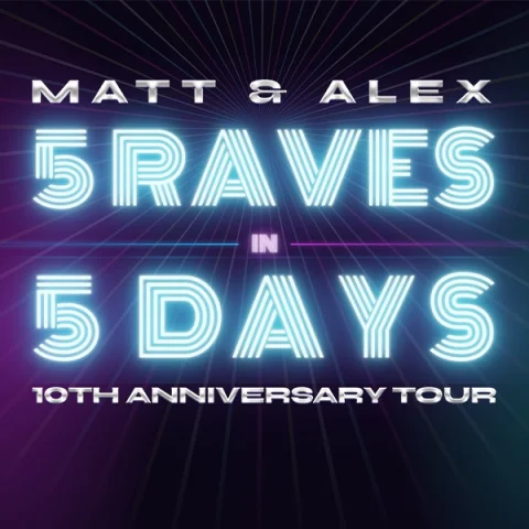 Matt & Alex - 5 Raves In 5 Days: 10th Anniversary Tour at Jive