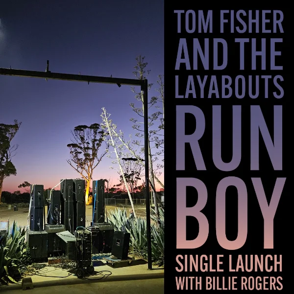 Tom Fisher and the Layabouts Single Launch "Run Boy" at The Duke of George