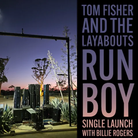 Tom Fisher and the Layabouts Single Launch "Run Boy" at The Duke of George