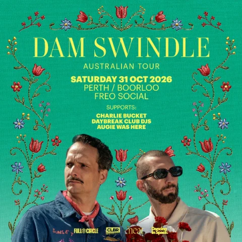 Dam Swindle (Heist Recordings, NL) @ Freo.Social at Freo.Social