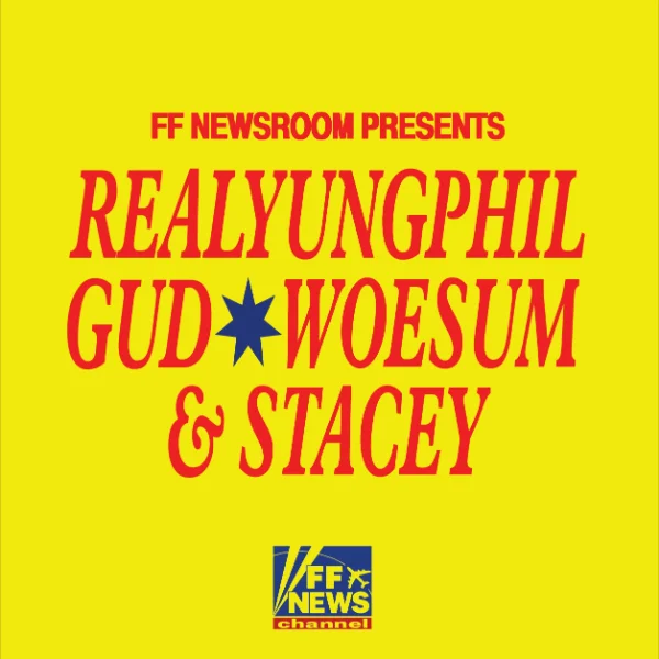 FF NEWSROOM PRESENTS: RealYungPhil, Gud, Woesum & Stacey at 170 Russell