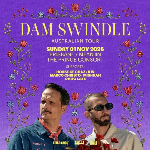 Dam Swindle (Heist Recordings, NL) - Brisbane at The Prince Consort