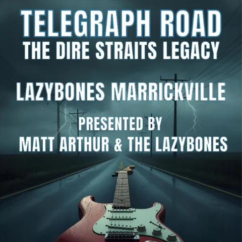 Telegraph Road, The Dire Straits Legacy at Lazybones Lounge Restaurant & Bar