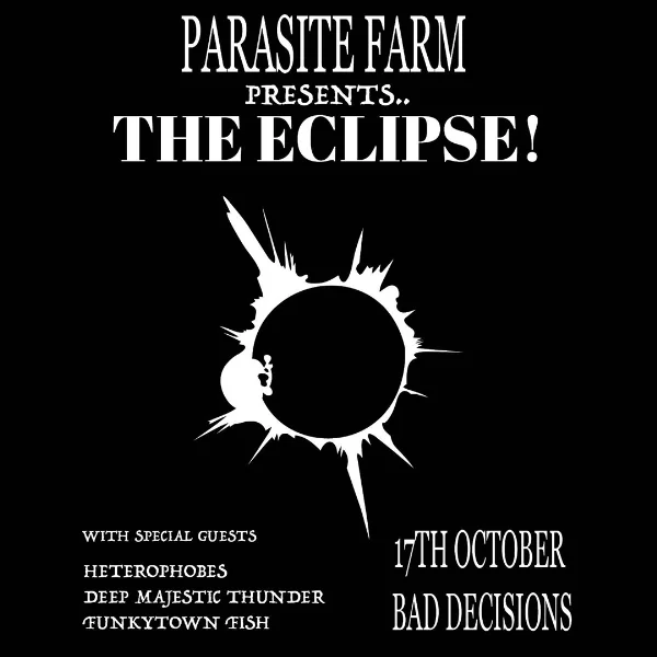 Parasite Farm - The Eclipse @ Bad Decisions at Bad Decisions Bar