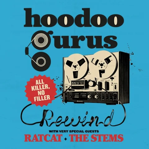 Hoodoo Gurus Rewind Tour, All Killer, No Filler at Odeon