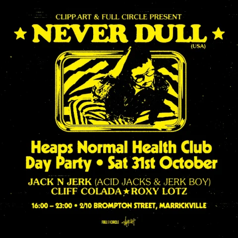 NEVER DULL [USA] at Heaps Normal Health Club