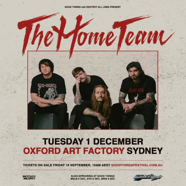 THE HOME TEAM (USA) at Main Room, Oxford Art Factory
