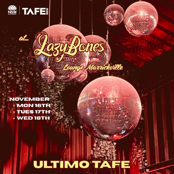 Ultimo TAFE Music Showcase - 17 Nov at Lazybones Lounge Restaurant & Bar