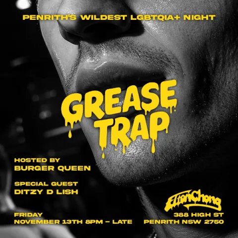Grease Trap: Unlucky For Some - LGBTQIA+ Party & Queer Nightlife Penrith at Elton chong