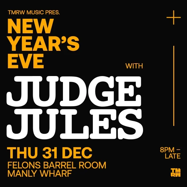 TMRW MUSIC pres. NYE with JUDGE JULES (UK) at Felons Barrel Room