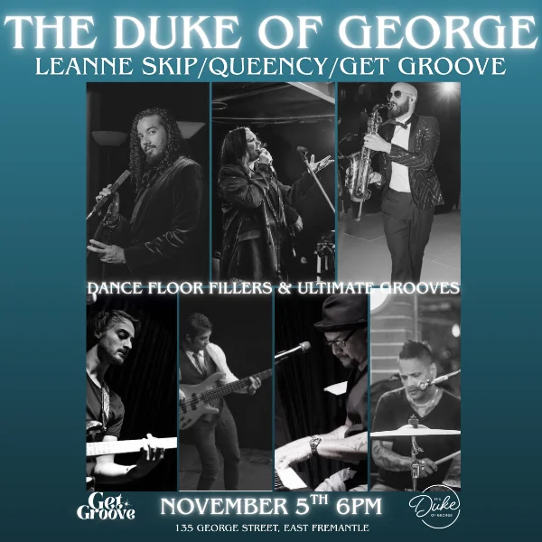 The Get Groove Band with Leanne Skip and Queency! at The Duke of George