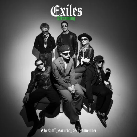 Exiles, Dreaming Single Launch at The Toff In Town