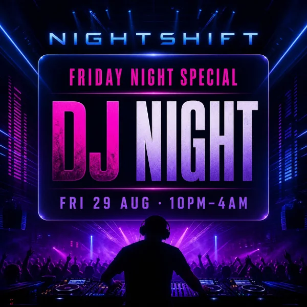 Friday Night Special at Nightshift Club