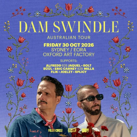 Dam Swindle (Heist Recordings, NL) - Sydney Show at Oxford Art Factory