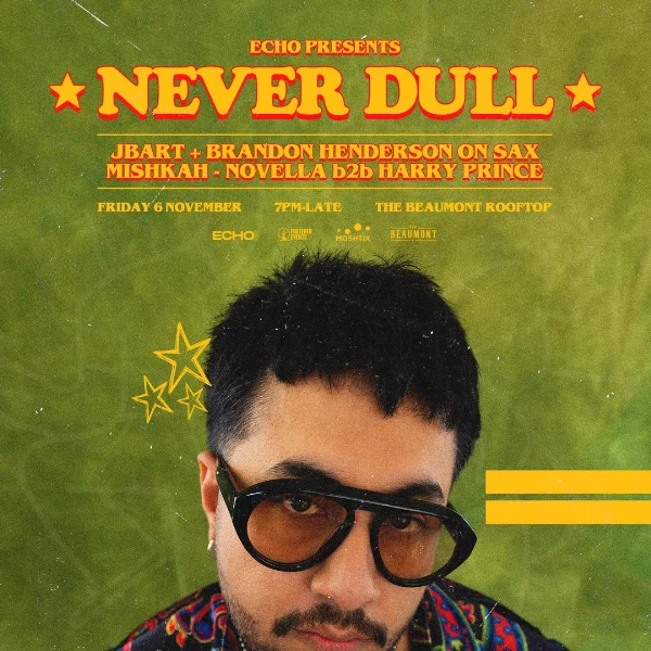 The Beaumont Rooftop feat. Never Dull [USA] at The Beaumont