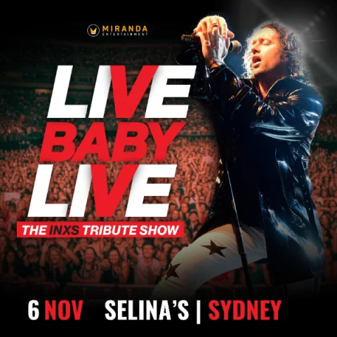 LIVE BABY LIVE THE INXS TRIBUTE SHOW at Selina's, Coogee Bay Hotel
