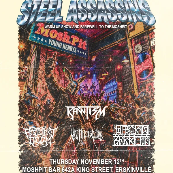 Steel Assassins warm up show w/RAWTISM + PESTILENT DOOM + HEATHENSPAWN + NEKROSURGEON at Moshpit