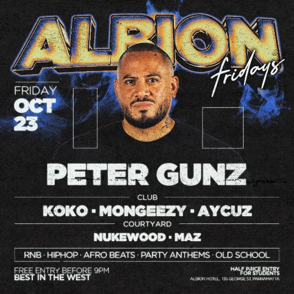 Albion Fridays ft. Peter Gunz at Albion Hotel