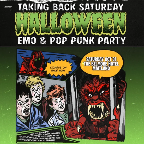 Taking Back Saturday Halloween: Emo & Pop Punk Party - Maitland at The Belmore Hotel