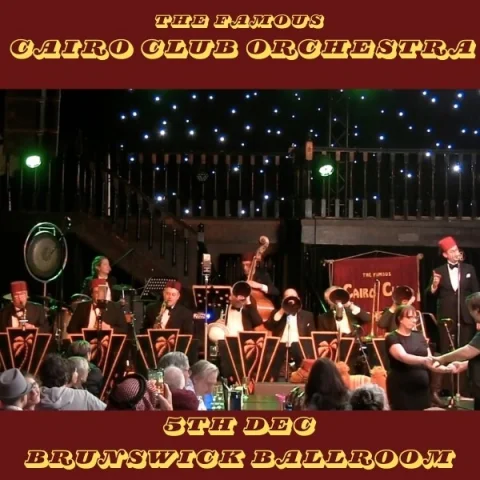 CAIRO CLUB ORCHESTRA END OF YEAR CELEBRATION at Brunswick Ballroom