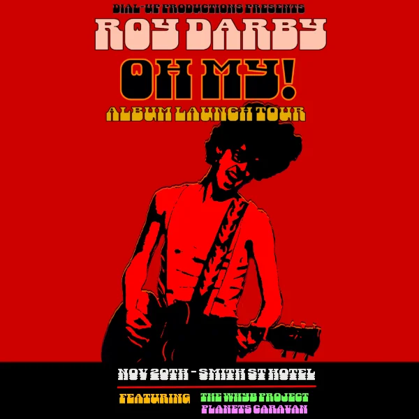 Roy Darby 'Oh My!' Album Launch Tour at Smith St Hotel