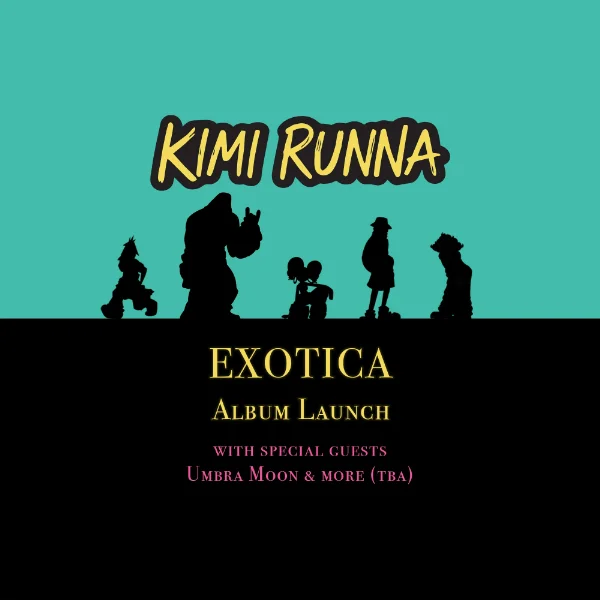 Kimi Runna 'Exotica' - Album Launch at Smith St Hotel