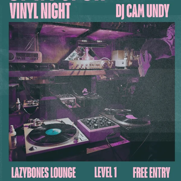 Lvl 1- Vinyl Night with Special Guest Cam Undy at Lazybones Lounge Restaurant & Bar, Level 1