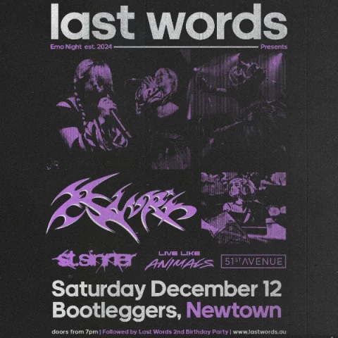 Last Words 2nd Birthday + Xmas Party w/ RinRin, st.sinner, Live Like Animals & 51st Avenue at Kelly's on King