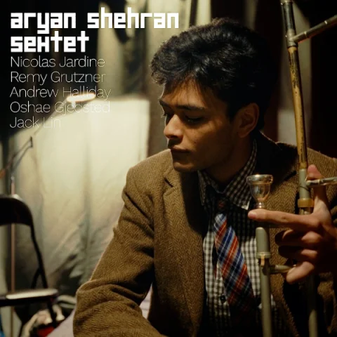 ARYAN SHEHRAN SEXTET at Brunswick Artists' Bar