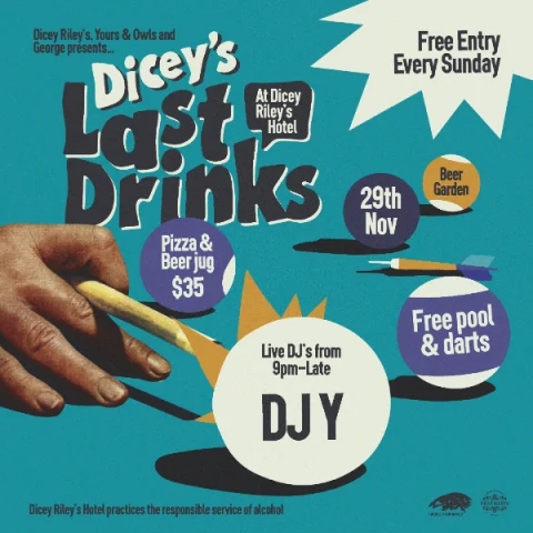 LAST DRINKS w/ DJ Y at Dicey Riley's