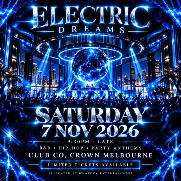 ELECTRIC DREAMS: RnB - HipHop & Commercial CLUB at Level 3, Crown Melbourne