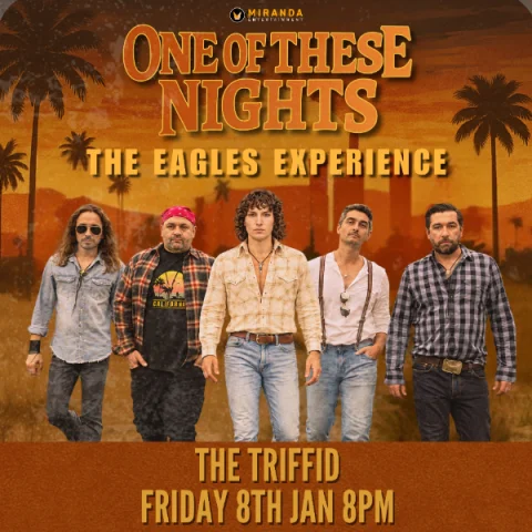 ONE OF THESE NIGHTS THE EAGLES EXPERIENCE at The Triffid