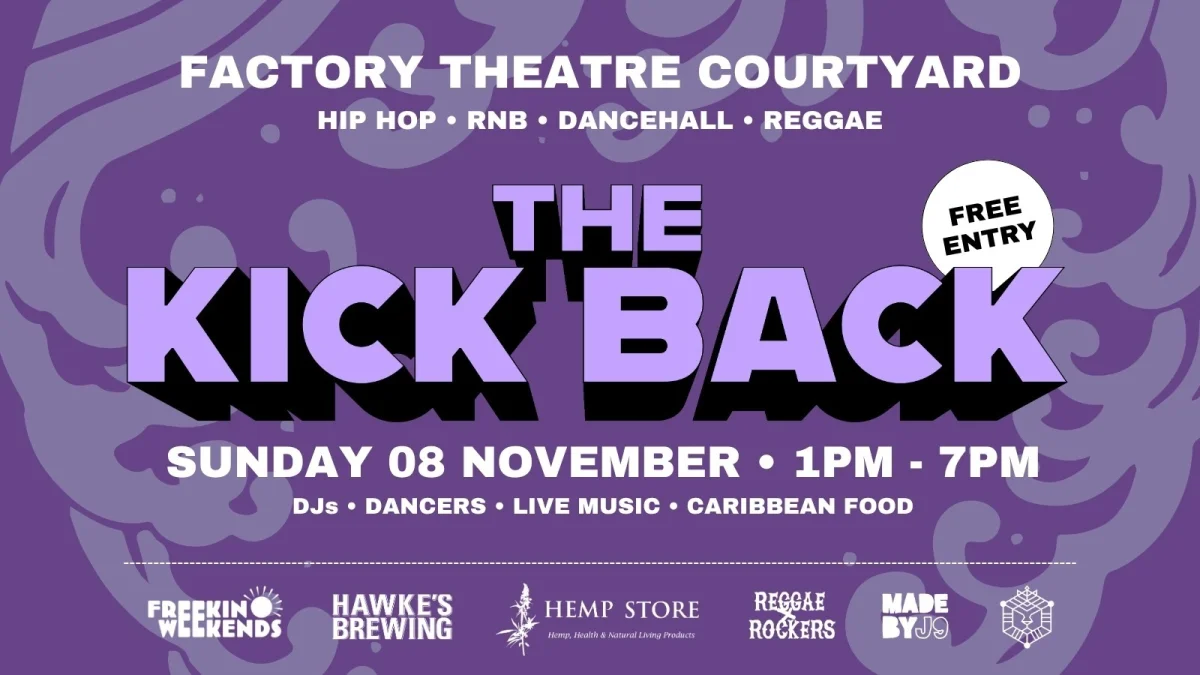 FREEKIN WEEKENDS X THE KICK BACK at Factory Theatre