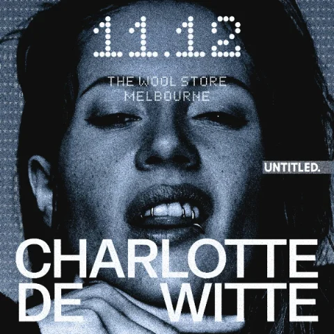 Charlotte de Witte at The Wool Store