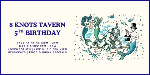 8 Knots Tavern 5th Birthday Party 🎉 at 8 Knots Tavern