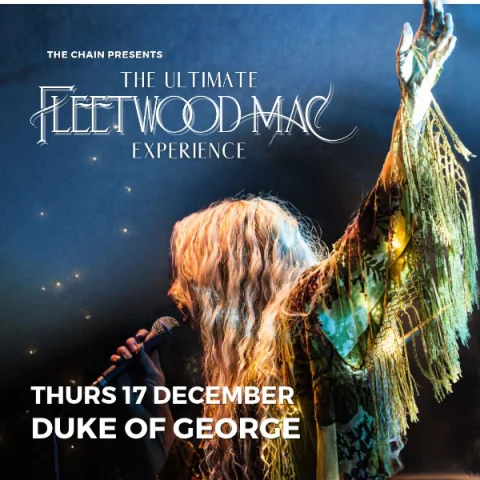 The Ultimate Fleetwood Mac Experience at The Duke of George