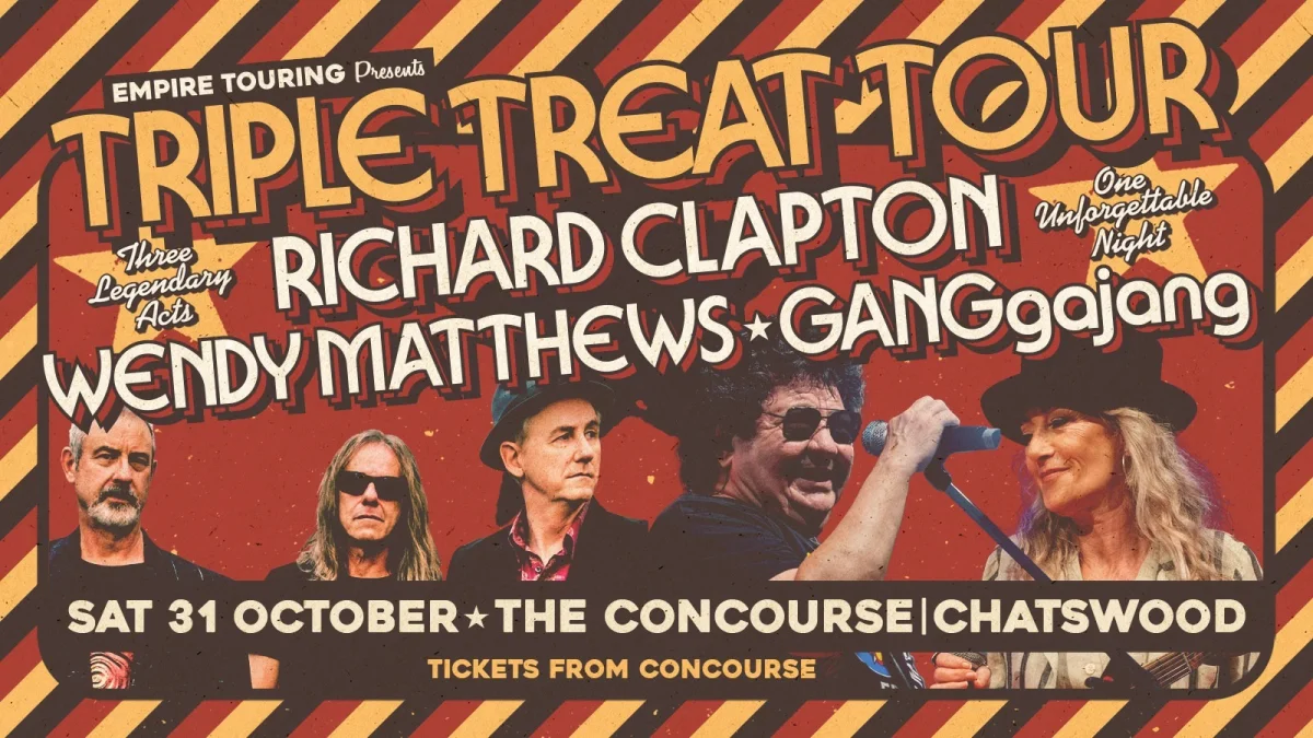 RICHARD CLAPTON, GANGgajang and WENDY MATTHEWS at The Concourse